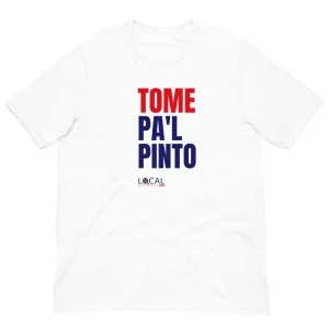 Tome Pa'l Pinto - Unisex t-shirt